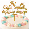Mi Cake topper de Baby Shower